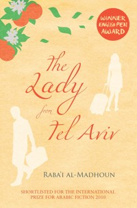 The Lady from Tel Aviv - Raba'i al-Madhoun - ebook