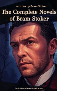 The Complete Novels of Bram Stoker - Stoker Bram - ebook