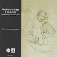 Hrabia schodzi z pomnika - Bątkiewicz-Szymanowska Edyta - książka
