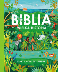 Biblia. Wielka historia. Stary i Nowy Testament - Tom Wright - książka