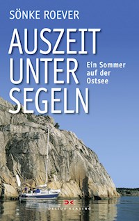 Auszeit unter Segeln - Sönke Roever - ebook