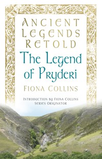 Ancient Legends Retold: The Legend of Pryderi - Collins Fiona - ebook