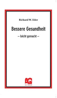 Bessere Gesundheit - Richard W. Eder - ebook
