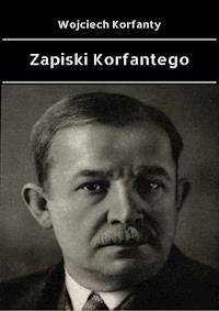 Zapiski Korfantego - Korfanty Wojciech - ebook