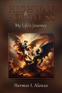 Highway to Holiness - Hermes I. Alonzo - ebook