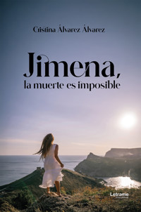 Jimena, la muerte es imposible - Cristina Álvarez Álvarez - ebook