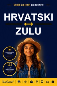 The Language Guide for Travelers - Croatian to Zulu - YouGuide - ebook