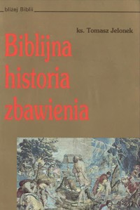 Biblijna historia zbawienia - Jelonek Tomasz - ebook