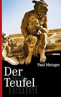 Der Teufel - Paul Metzger - ebook