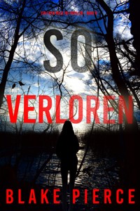 So Verloren (Ein Faith Bold FBI-Thriller – Band 6) - Blake Pierce - ebook