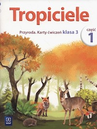 Tropiciele 3 Przyroda Karty ćwiczeń Część 1 - Kłos Ewa, Kofta Wawrzyniec - książka