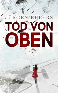 Tod von oben - Jurgen Ehlers - ebook