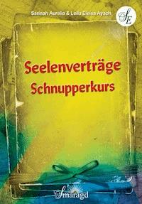Seelenverträge Schnupperkurs - Leila Eleisa Ayach - ebook