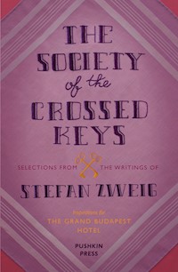 The Society of the Crossed Keys - Stefan Zweig - ebook