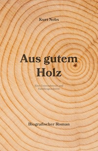 Aus gutem Holz - Kurt Nobs - ebook