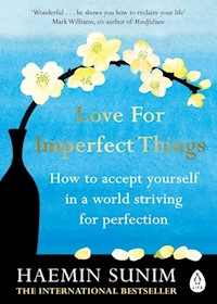 Love for Imperfect Things - Sunim Haemin - książka