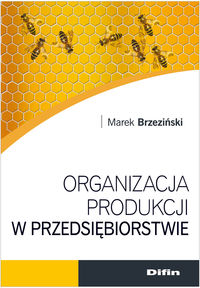 Organizacja produkcji w przedsiębiorstwie - Marek Brzeziński - książka
