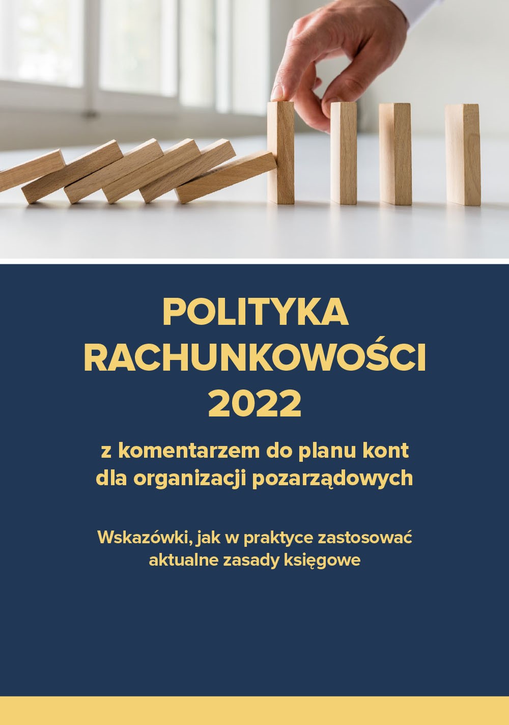 Polityka rachunkowości 2022 z komentarzem do planu kont dla organizacji pozarządowych