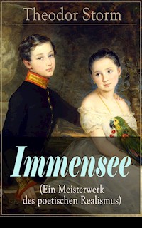 Immensee (Ein Meisterwerk des poetischen Realismus) - Theodor  Storm - ebook