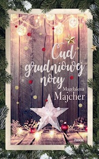 Cud grudniowej nocy - Magdalena Majcher - książka