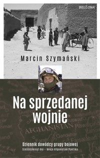 Na sprzedanej wojnie - Marcin Szymański - ebook + audiobook + książka