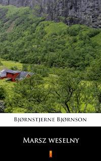 Marsz weselny - Bjørnstjerne Bjørnson - ebook