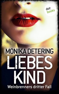 Liebeskind - Weinbrenners dritter Fall - Monika Detering - ebook