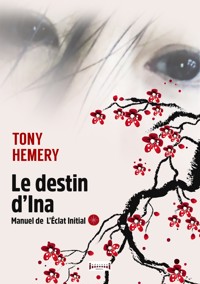 Le destin d'Ina - Tony Hemery - ebook