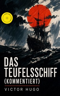 Das Teufelsschiff (Kommentiert) - Wiktor Hugo - ebook