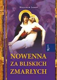 Nowenna za bliskich zmarłych - Wojciech Jaroń - ebook + książka