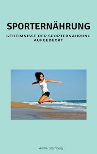 Sporternährung - Andre Sternberg - ebook