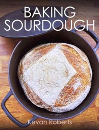 Baking Sourdough - Roberts Kevan - książka