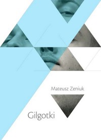 Gilgotki - Zeniuk Mateusz - książka