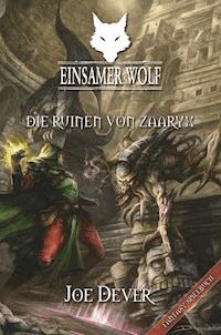 Einsamer Wolf 09 - Die Ruinen von Zaaryx - Joe Dever - ebook