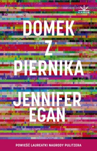 Domek z piernika - Jennifer Egan - ebook + książka