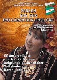 "PERLEN AUS DER BULGARISCHEN FOLKLORE" - Ivanka Ivanova Pietrek - ebook