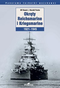 Okręty Reichsmarine i Kriegsmarine 1921-1945 - Focke Harald, Kaack Ulf - książka