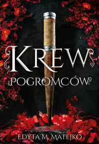 Krew Pogromców. Cykl Cienie. Tom 1 - Edyta M. Matejko - książka