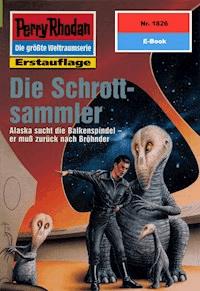Perry Rhodan 1826: Die Schrottsammler - Peter Griese - ebook