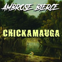 Chickamauga - Ambrose Bierce - audiobook