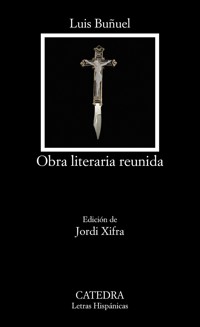 Obra literaria reunida - Luis Buñuel - ebook