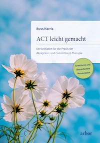 ACT leicht gemacht - Russ Harris - ebook
