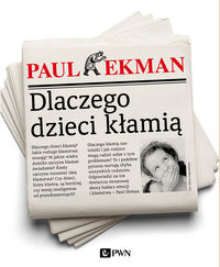 Dlaczego dzieci kłamią - Ekman Paul - książka