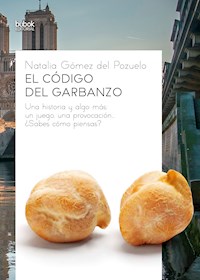 El código del garbanzo - Natalia Gómez del Pozuelo - ebook