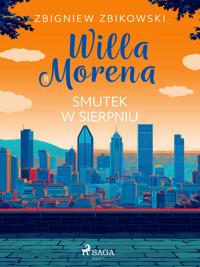 Willa Morena 8: Smutek w sierpniu - Zbigniew Zbikowski - ebook