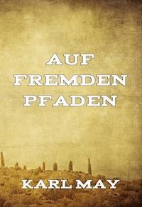 Auf fremden Pfaden - Karl May - ebook