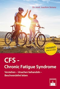CFS - Chronic Fatigue Syndrome - Joachim Strienz - ebook