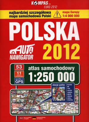 Polska. Auto nawigator 2012. Atlas samochodowy w skali 1:250 000 - zbiorowa praca - książka