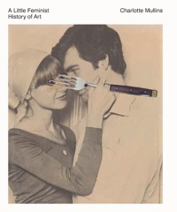 A Little Feminist History of Art - Mullins Charlotte - książka