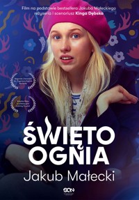 Święto ognia (wydanie filmowe) - Jakub Małecki - ebook + audiobook + książka